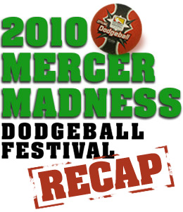 2010 Mercer Madness Recap