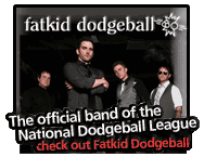 Fatkid Dodgeball, The Official band of the NDL.